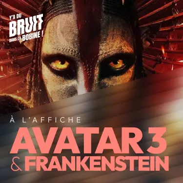 Avatar 3 et le mythe de Frankenstein