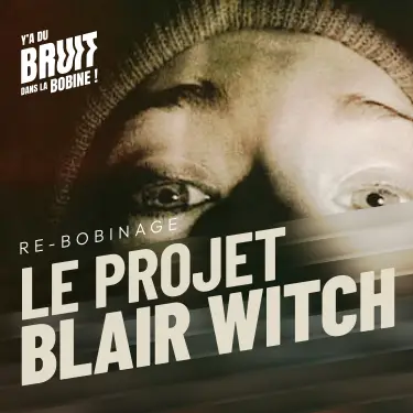 Blair Witch Project - Le meilleur film de found footage ou juste des étudiants qui filment des arbres ?